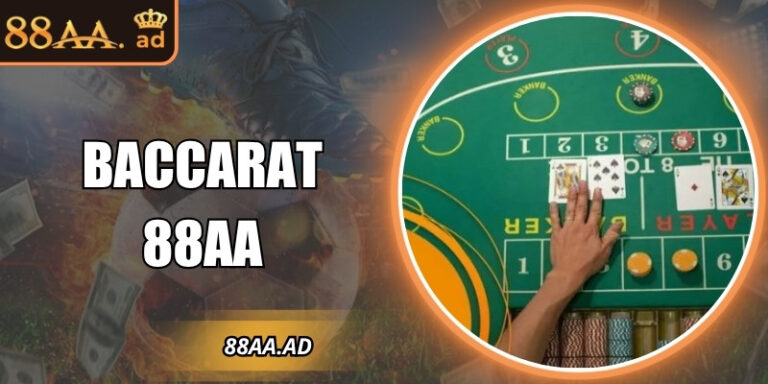 Baccarat 88AA – Trải nghiệm casino trực tuyến hấp dẫn 8 Baccarat 88AA – Trải nghiệm casino trực tuyến hấp dẫn