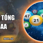 Lô đề tổng 88AA – Bí quyết dự đoán tổng số giúp trúng thưởng