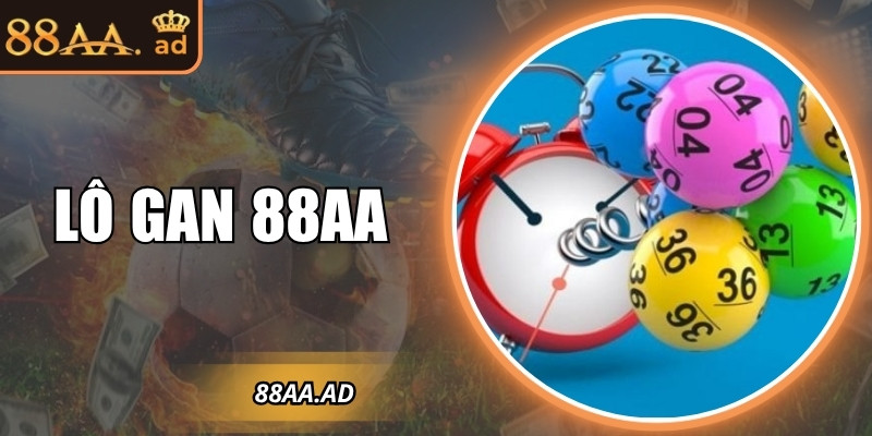 Lô gan 88AA – Phương pháp dự đoán con số lâu chưa xuất hiện 3 Lô gan 88AA – Phương pháp dự đoán con số lâu chưa xuất hiện