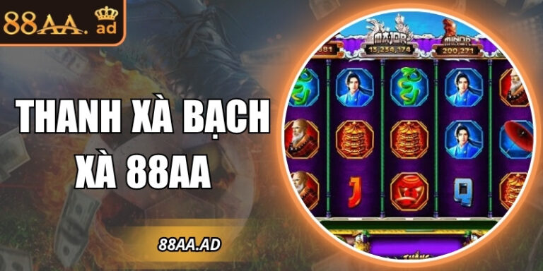 Thanh Xà Bạch Xà 88AA – Slot rồng – rắn đầy kịch tính 3 Thanh Xà Bạch Xà 88AA – Slot rồng – rắn đầy kịch tính