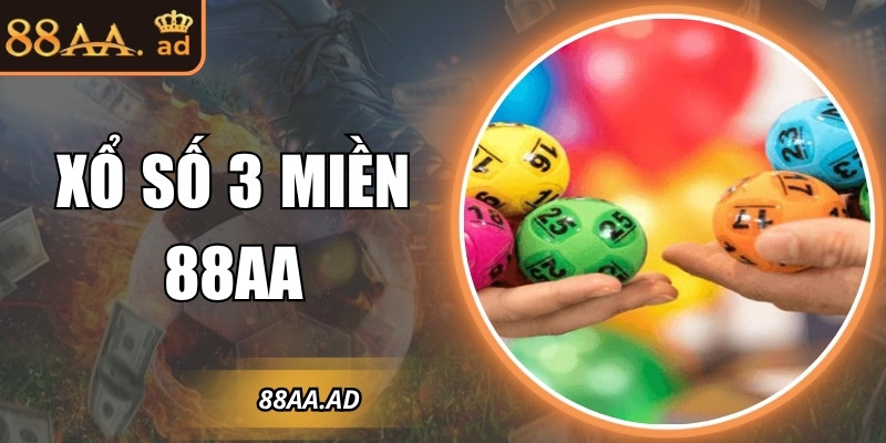 Xổ số 3 miền 88AA – Dự thưởng toàn quốc nhanh và minh bạch 6 Xổ số 3 miền 88AA – Dự thưởng toàn quốc nhanh và minh bạch